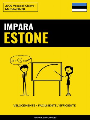 cover image of Impara l'Estone--Velocemente / Facilmente / Efficiente